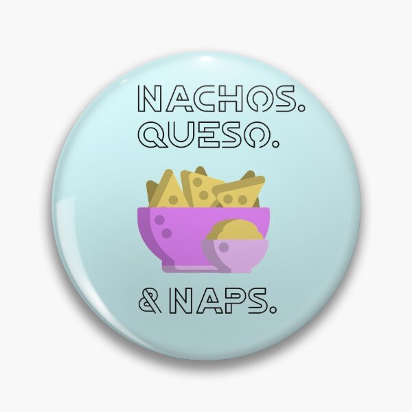 Item preview, Nachos. Queso. & Naps. designed and sold by EricJP.