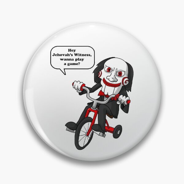 Item preview, Hey Jehovah's Witness, wanna play a game? Saw, Jigsaw designed and sold by ExJWMerchandise.