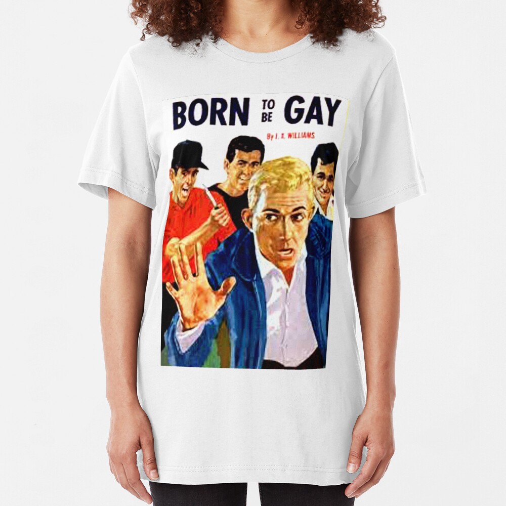 "Born To Be Gay" Slim Fit T-Shirt