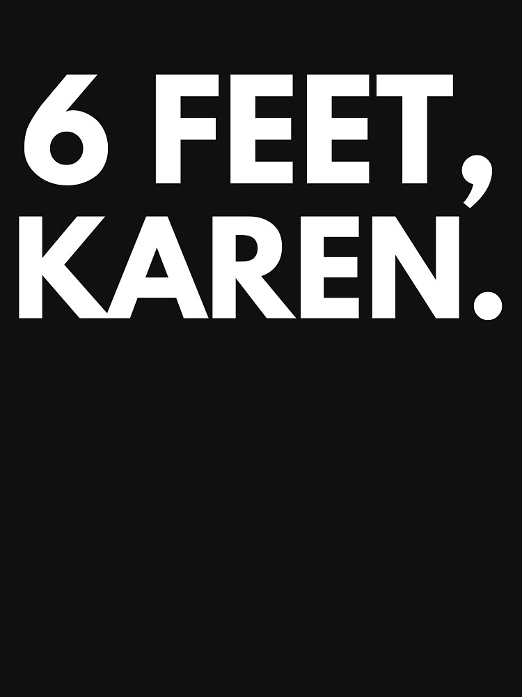 6 Feet, Karen. by simcass