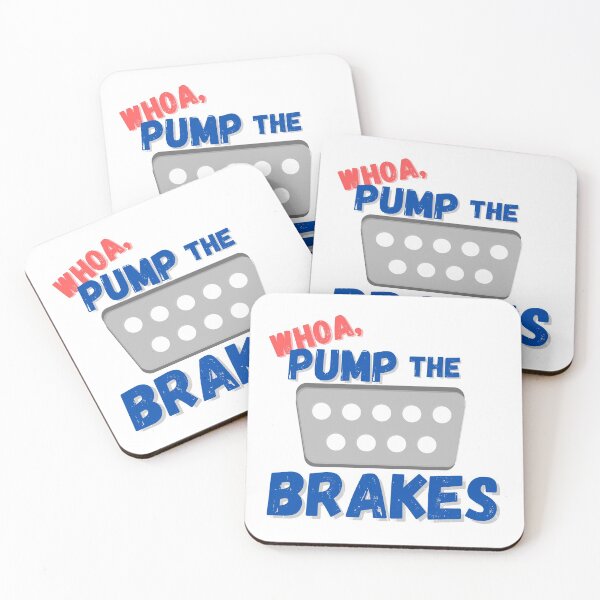 Item preview, Whoa, Pump The Brakes designed and sold by Mandy Kay.