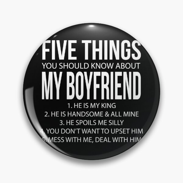 Item preview, Five Things You Should Know About My Boyfriend 1. He product designed and sold by nikkidawn74.