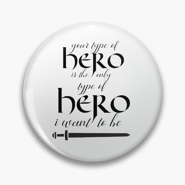 Item preview, Galavant-Inspired "Your Type of Hero" designed and sold by mulberrydragon.