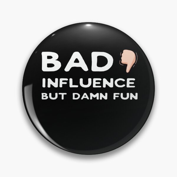 Item preview, Bad Influence But Damn Fun T-shirt designed and sold by Mostik Vipo.