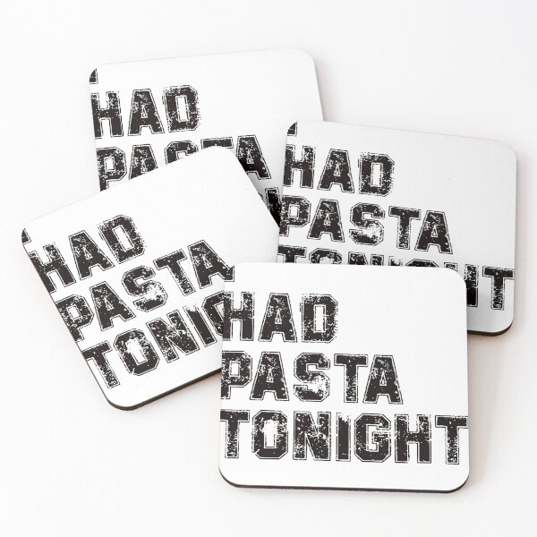 Item preview, i had pasta tonight designed and sold by lovesuperkarma.