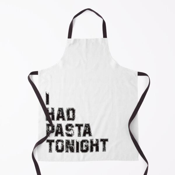 Item preview, i had pasta tonight designed and sold by lovesuperkarma.