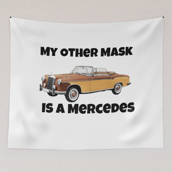 Item preview, My Other Mask is A Mercedes - Alternate Version  designed and sold by CocoBayWinning.