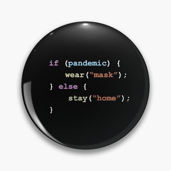 Item preview, Wear A Mask If There's a Pandemic Else Stay Home Programming Coding Color designed and sold by ElkeD.