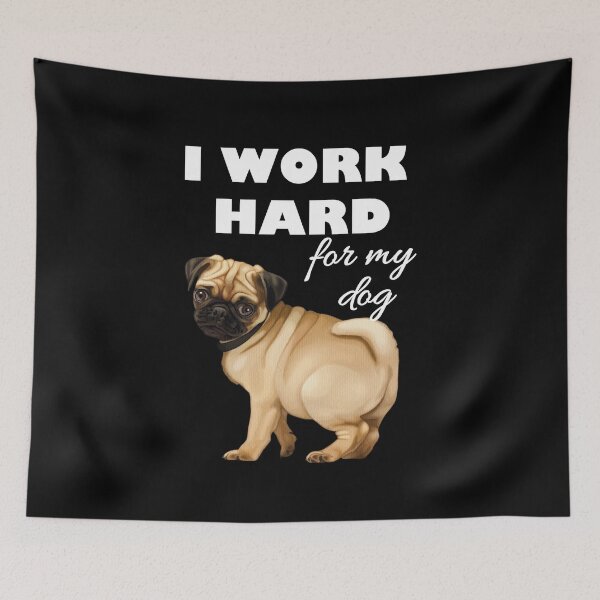 Item preview, I work hard for my dog designed and sold by PaperDreamPod.