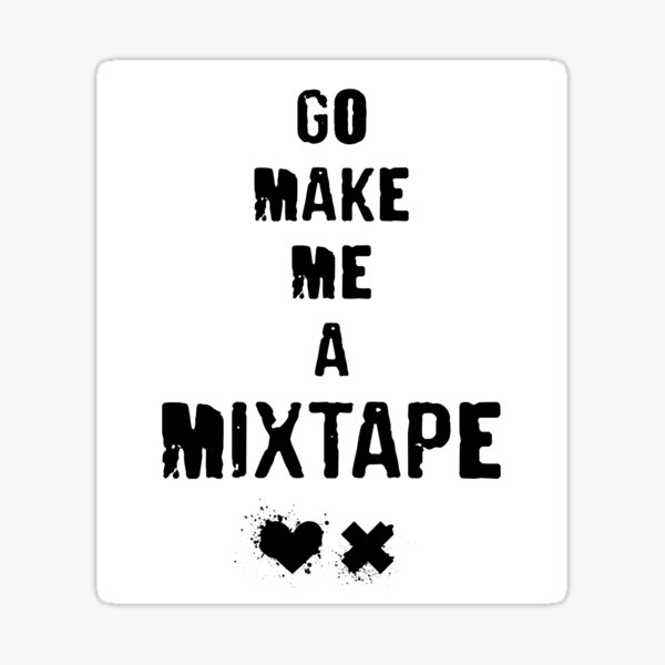 Make Me A Mixtape Decal