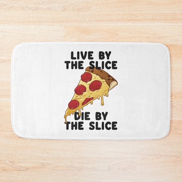 Artikelvorschau, Live By The Slice Stirb durch die Scheibe entworfen und verkauft von BeerBro-Designs.