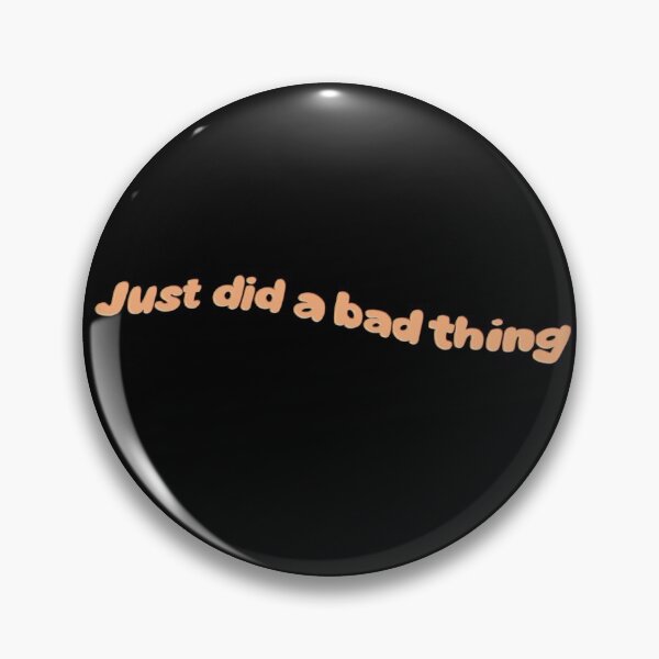 Item preview, Just did a bad thing designed and sold by Keeping Art Heavenly.