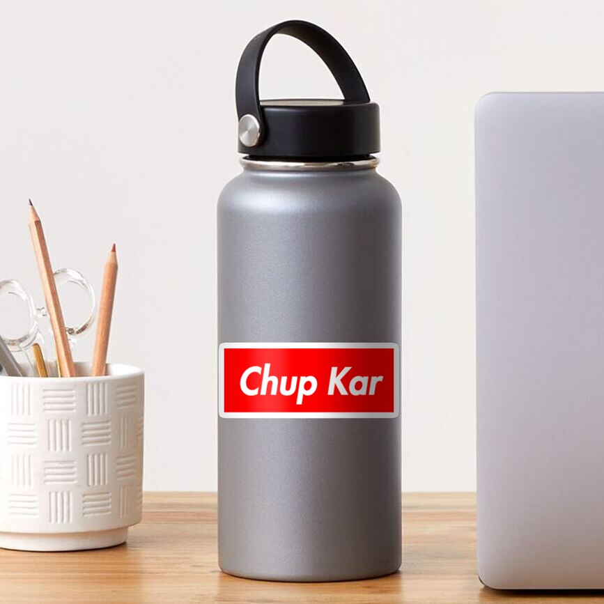 Chup Kar Sticker For Sale By Naureenk Redbubble 9081