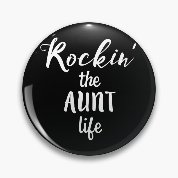 Item preview, Rockin' the Aunt Life Funny Rockin Auntie designed and sold by nikkidawn74.