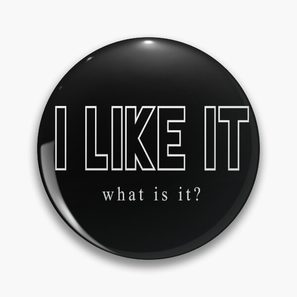 Item preview, I Like It, What Is It? designed and sold by TresChicXO.