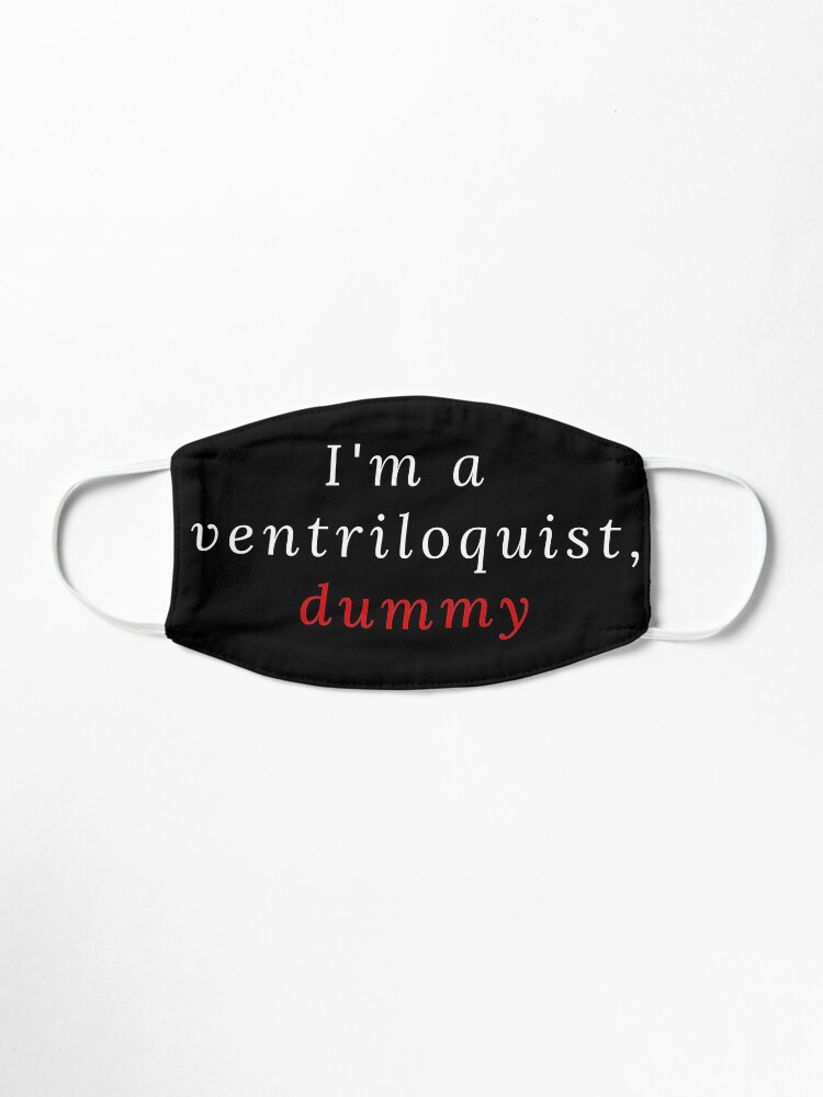 Alternate view of I'm a ventriloquist, dummy Mask