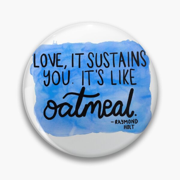 Item preview, Raymond Holt: "It's like oatmeal" designed and sold by ellalucy.