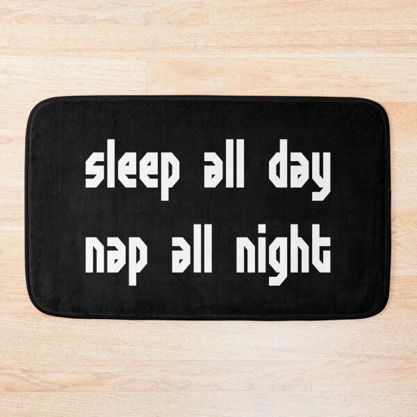 Item preview, Sleep All Day, Nap All Night designed and sold by TresChicXO.
