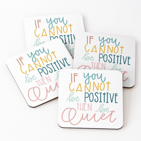Item preview, If you can’t be positive be quiet designed and sold by kayleetubbs.