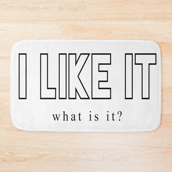 Item preview, I Like It, What Is It? designed and sold by TresChicXO.