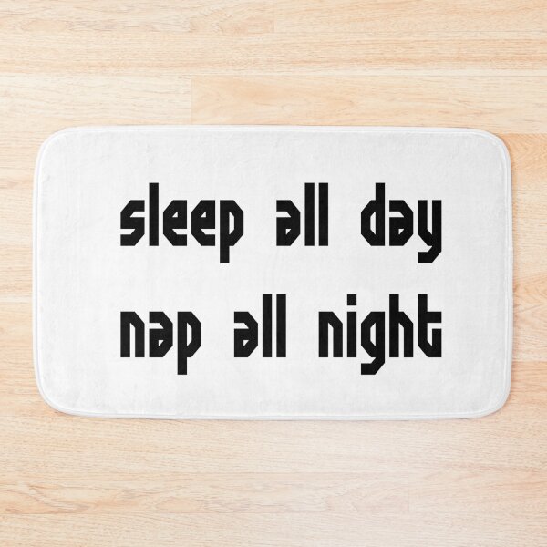 Item preview, Sleep All Day, Nap All Night designed and sold by TresChicXO.