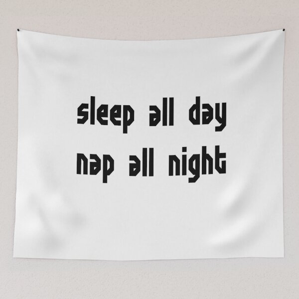 Item preview, Sleep All Day, Nap All Night designed and sold by TresChicXO.