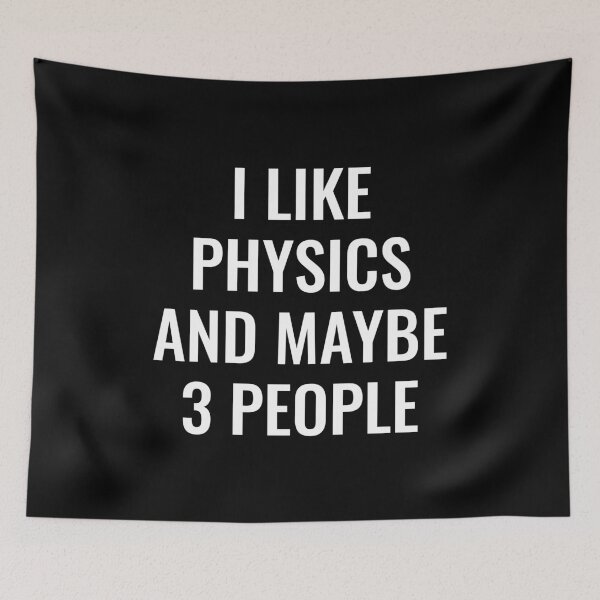 Item preview, I Like Physics and Maybe Like 3 People designed and sold by manishfzr1995.