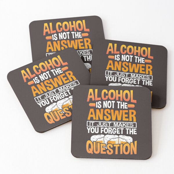 Item preview, Alcohol Is not The Answer It Just Makes You Forget the Question designed and sold by christianadams.