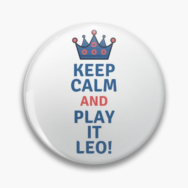 Item preview, Keep Calm and Play It Leo! designed and sold by marcomonge84.