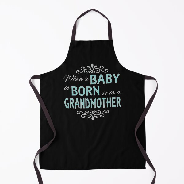 Item preview, When A Baby Is Born So Is A Grandmother New Grandma designed and sold by nikkidawn74.