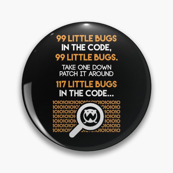 Item preview, 99 Little Bugs In The Code 99 Little Bugs Take One Down product designed and sold by nikkidawn74.