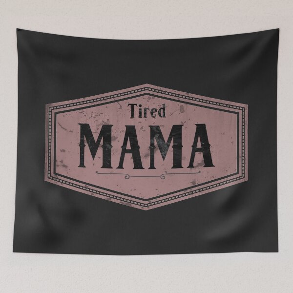 Item preview, Tired mama designed and sold by Monkey204.