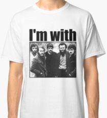 I'm with The Band Classic T-Shirt