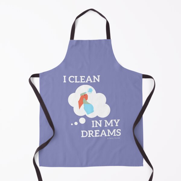Item preview, I Clean in My Dreams designed and sold by SavvyCleaner.
