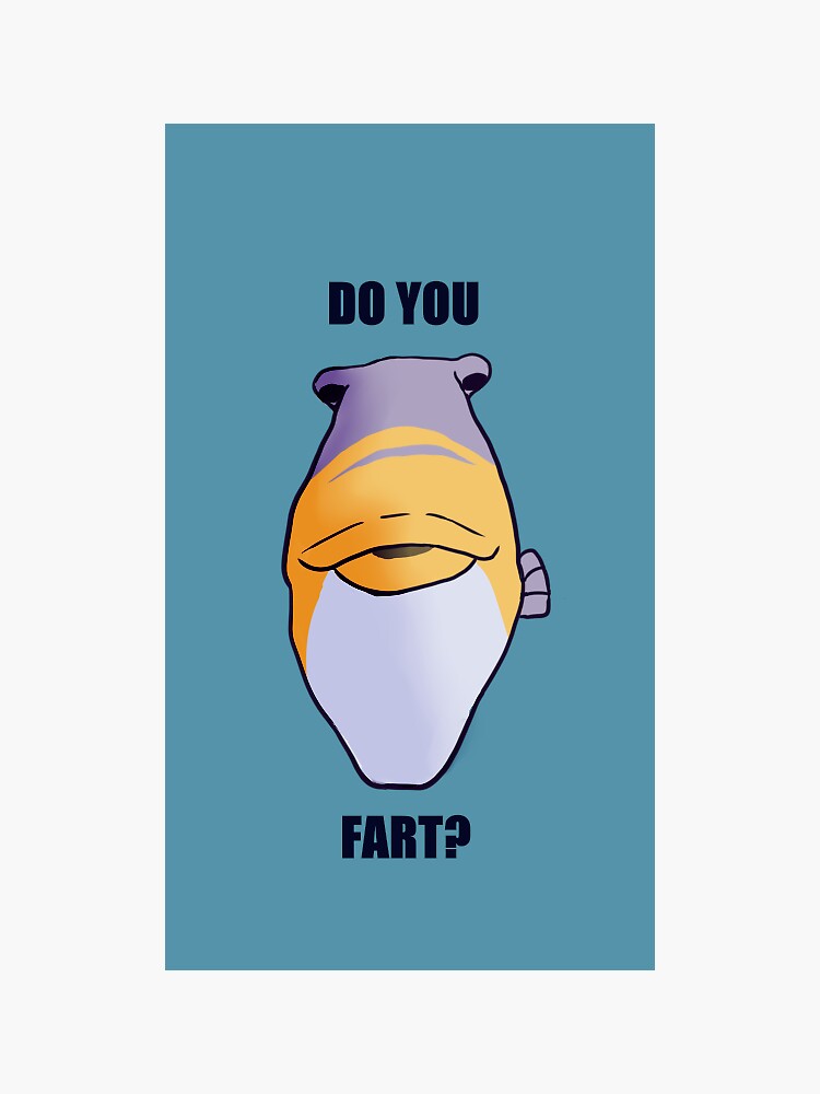 "do you fart fish" Sticker for Sale by limeytea Redbubble