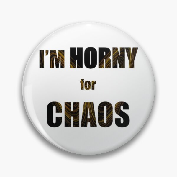 Item preview, Horny for Chaos designed and sold by mac-the-snacc.