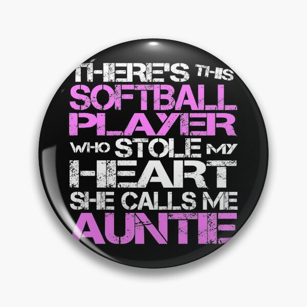Item preview, There's This Softball Player Who Stole My Heart She Calls Me Auntie designed and sold by nikkidawn74.