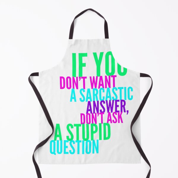 Item preview, Sarcastic answer for sarcastic question designed and sold by PaperDreamPod.