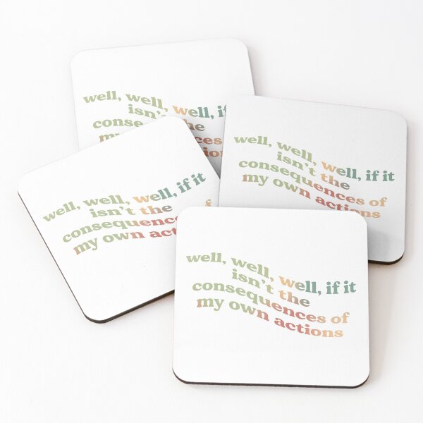 Item preview, well, well, well, if it isn’t the consequences of my own actions ||| whatthemichelle  designed and sold by whatthemichelle.