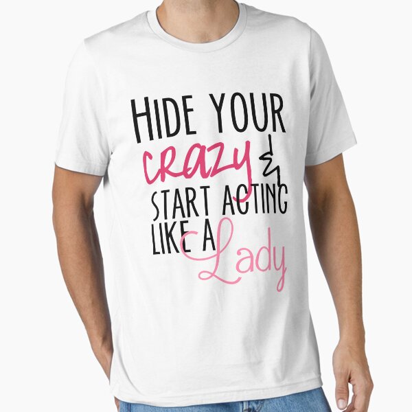 Item preview, Act Like A Lady designed and sold by emilybrook.