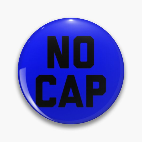 Item preview, No Cap designed and sold by HilariousThings.