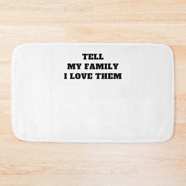 Item preview, tell my family i love them designed and sold by Jeangel97.