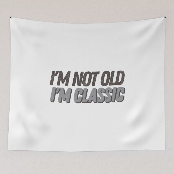Item preview, I'm Not Old I'm Classic Funny 50th 60th 70th Birthday Gift product designed and sold by nikkidawn74.