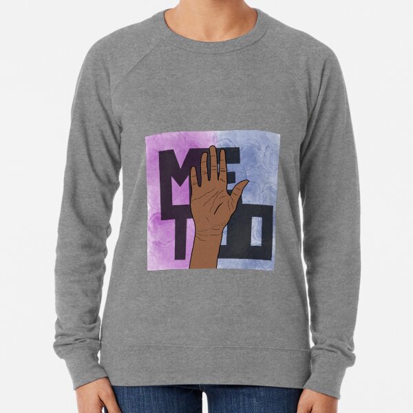Me Too Lightweight Sweatshirt