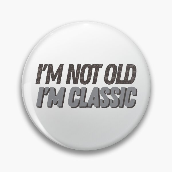 Item preview, I'm Not Old I'm Classic Funny 50th 60th 70th Birthday Gift product designed and sold by nikkidawn74.