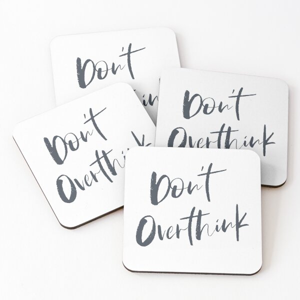 Item preview, Don't Over Think designed and sold by Ogrelink.