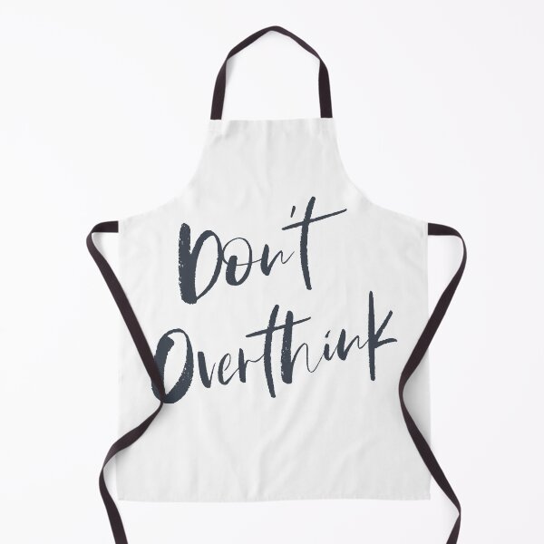 Item preview, Don't Over Think designed and sold by Ogrelink.