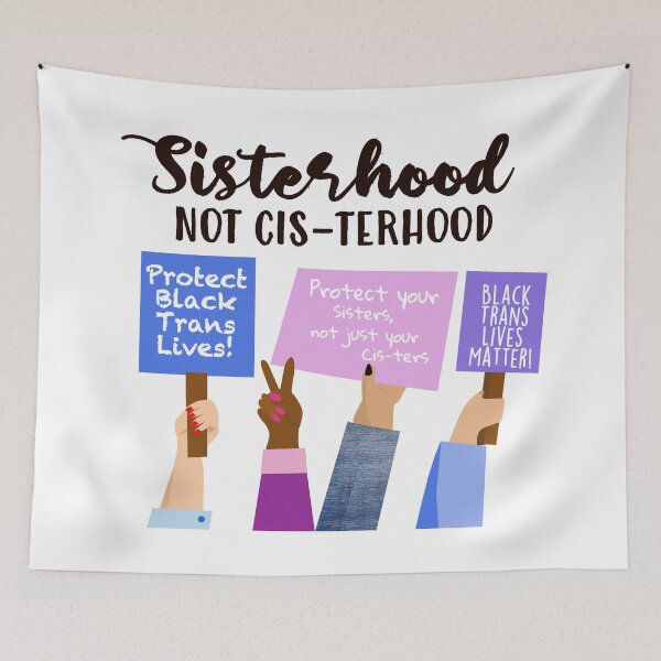 Item preview, Sisterhood, Not Cis-terhood designed and sold by RevolutionRack.