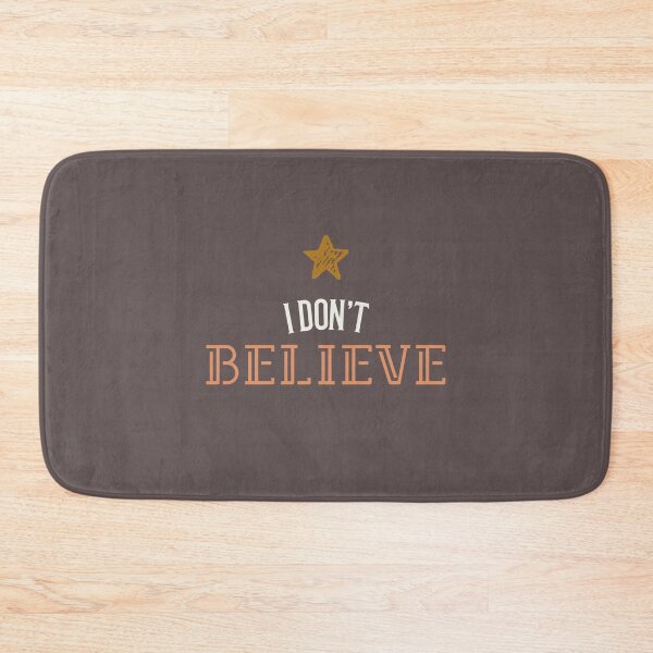 Item preview, I Don't Believe designed and sold by Exmo Merch.