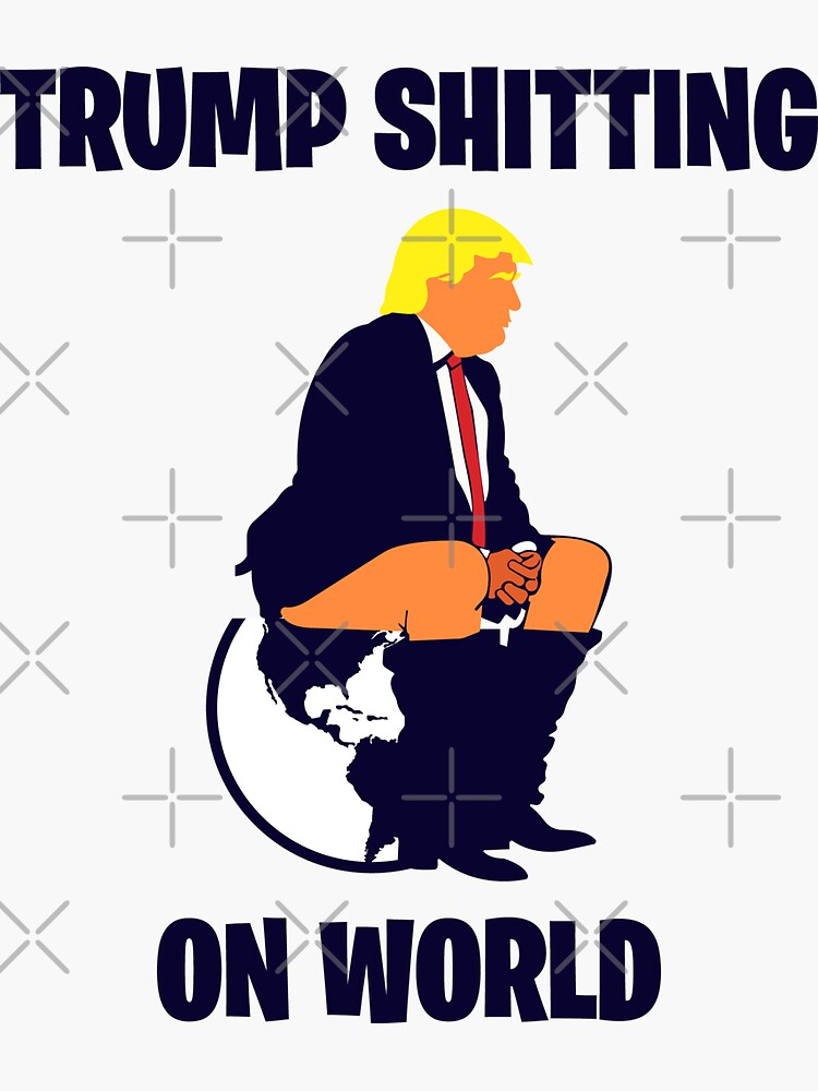 Trump Shitting On The World by EnforcerDesigns
